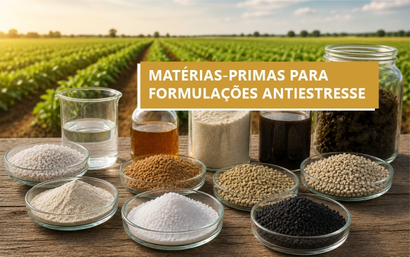 Matérias-primas para formulações antiestresse agrícola: guia técnico para indústria